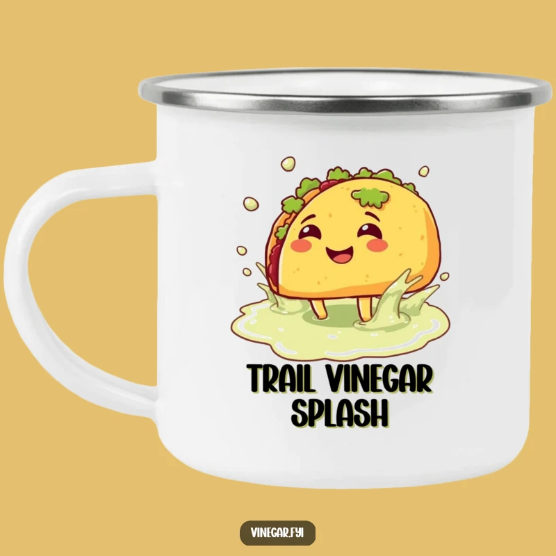 Funny Taco Splash Camping Mug: Zesty Adventures with Vinegar Humor