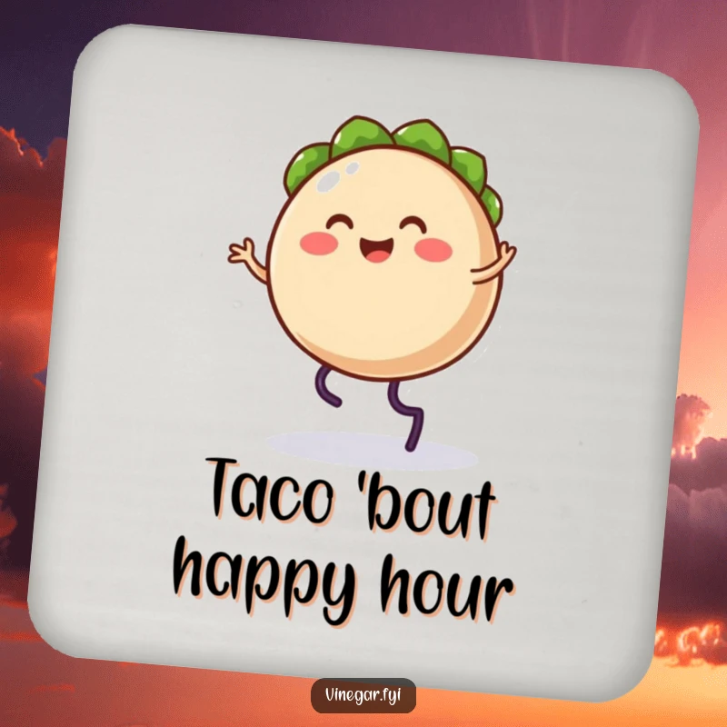 Funny coaster showcasing a happy taco character doing a silly jig, perfect for protecting surfaces.