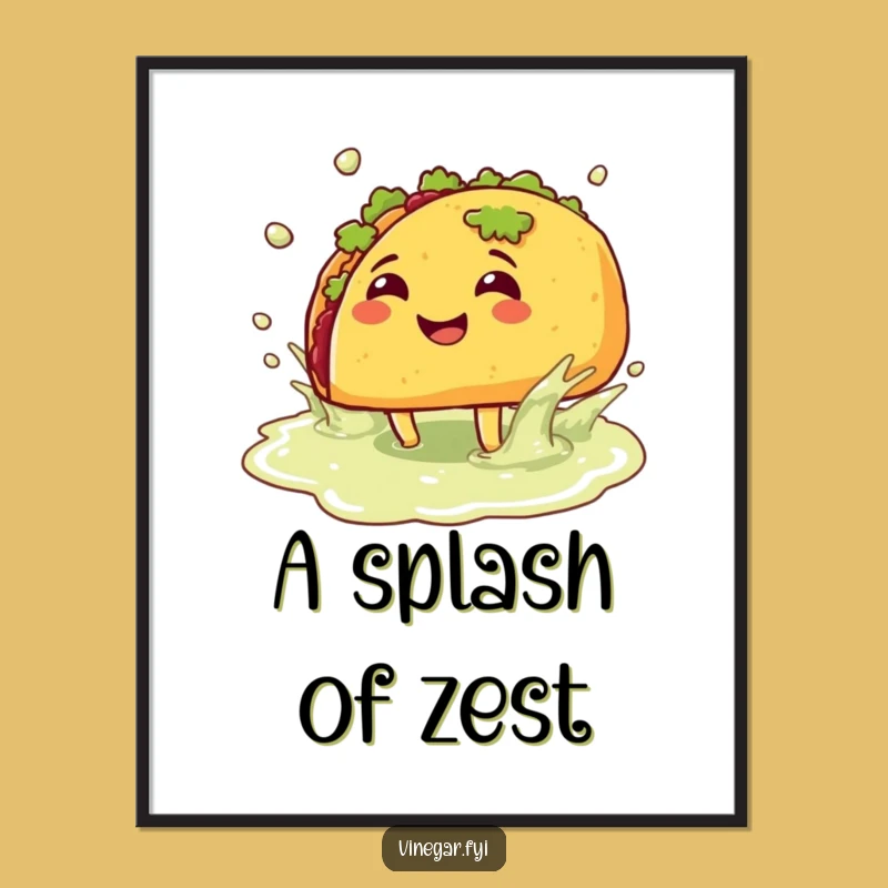 Funny Taco Splashing Poster: Hilarious Vinegar Art for Kitchen Walls