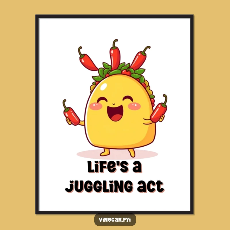 Funny Taco Juggling Peppers Poster - Hilarious Wall Art for Food Enthusiasts