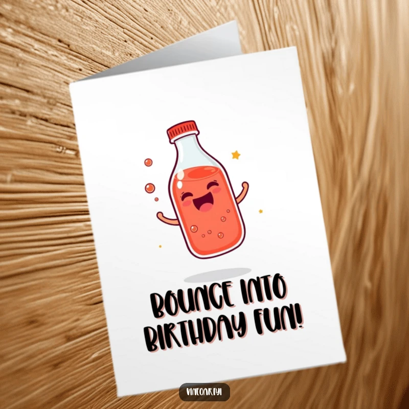 Funny Free Printable birthday card featuring a giggling bottle of reddish liquid bouncing with pure joy.