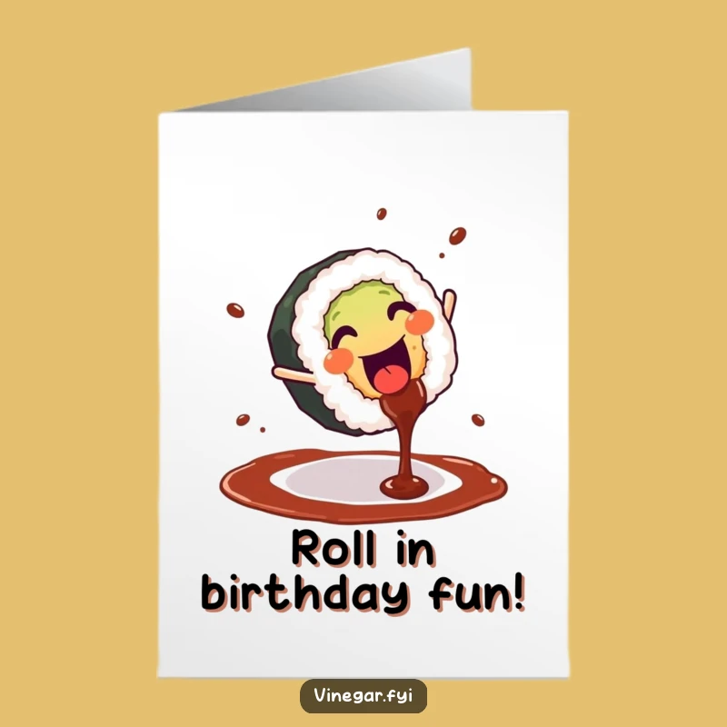 Free Printable Fun Sushi Birthday Card - Cartwheeling Roll, Humorous Downloadable Gift