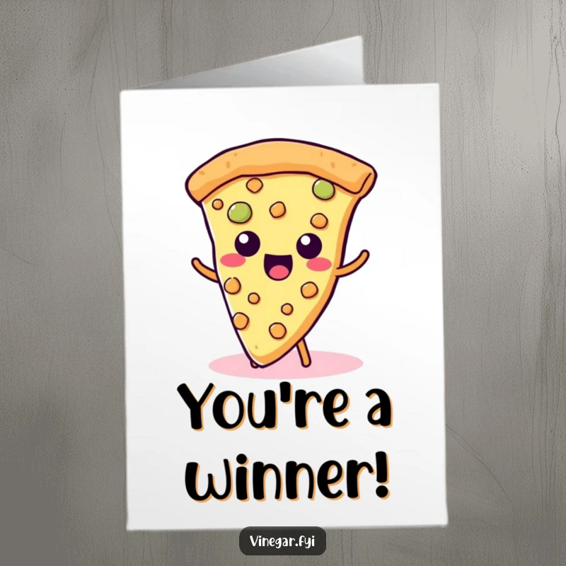 Funny Free Printable Congratulations Card: A happy kawaii pizza slice wiggles its cheesy toppings in cheesy celebration.