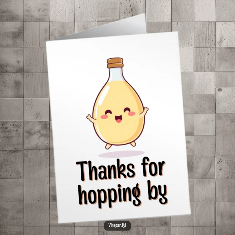Funny Free Printable thank you card featuring a happy, round vinegar bottle doing a little hop as a thank you.