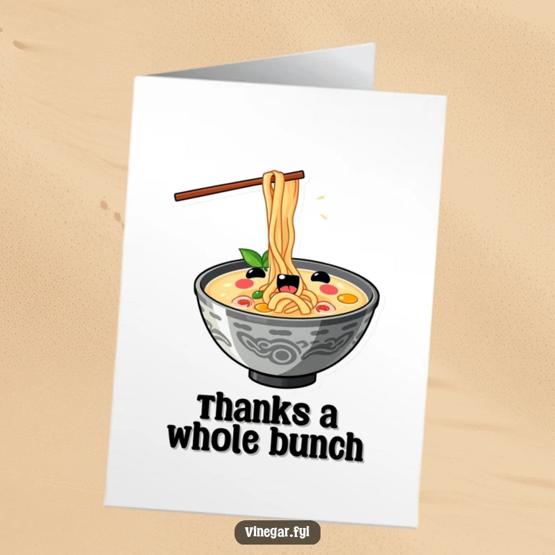 Funny Free Printable thank you card: A kawaii ramen bowl slurps noodles with exaggerated joy, expressing heartfelt thanks.