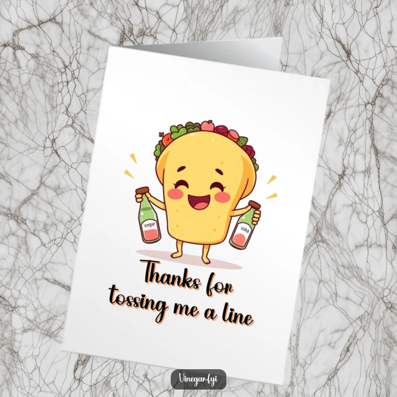 Funny Free Printable Thank You Card: A happy taco juggling three tiny bottles of vinegar, showing gratitude with flair, downloadable.